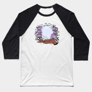 You Are Magic [lilac 2021 version] Baseball T-Shirt